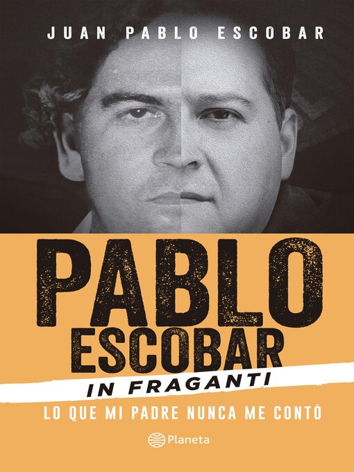 Title details for Pablo Escobar In fraganti by Juan Pablo Escobar - Available